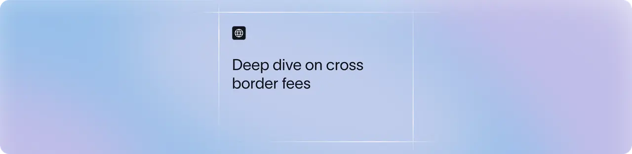 A Complete Guide to Cross-Border Fees for Indian Businesses