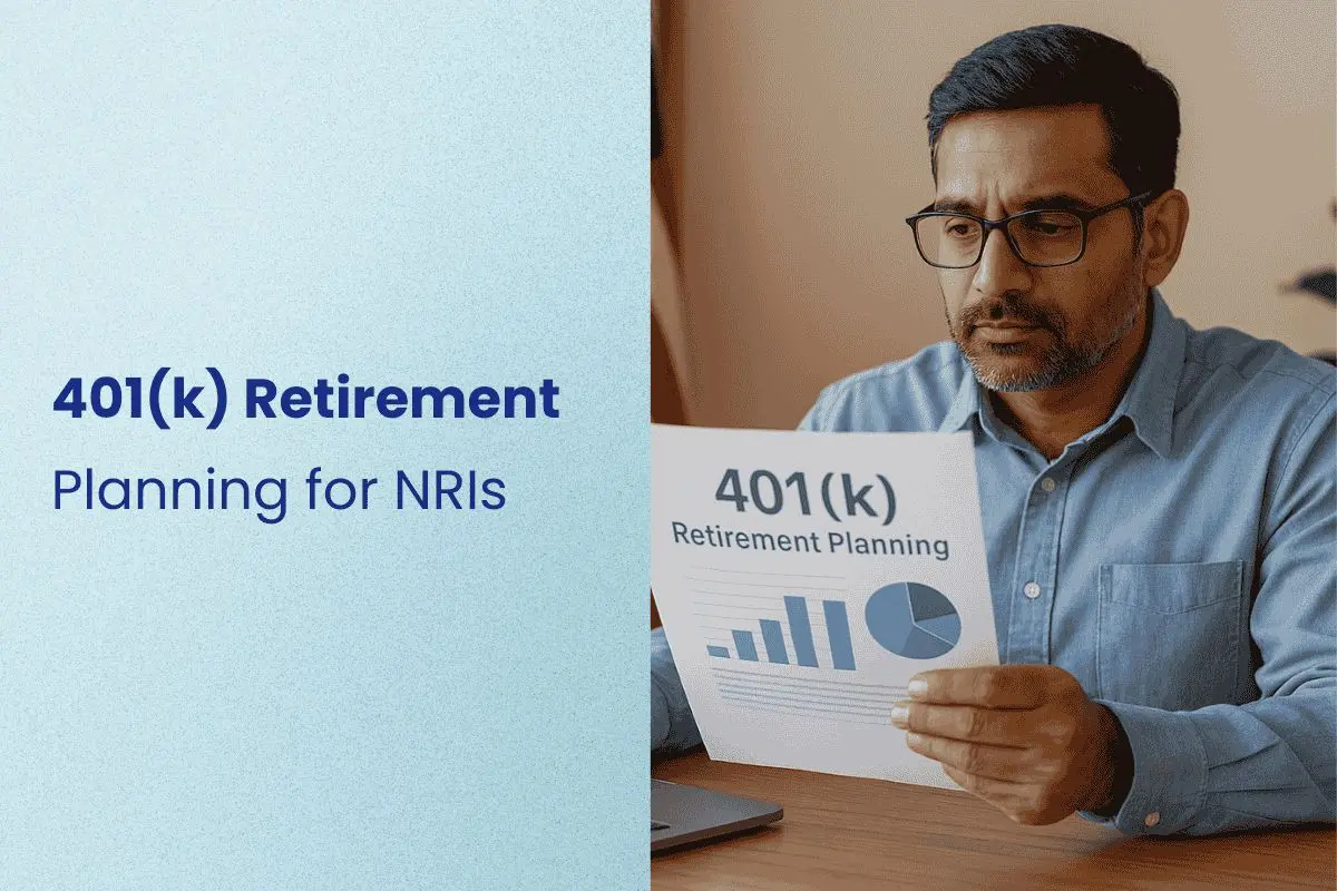 401k Retirement Planning Guide for US NRIs