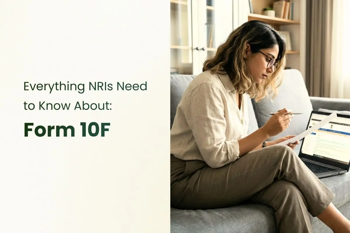 What is Form 10F - Purpose, Filing and Tax Benefits for NRIs