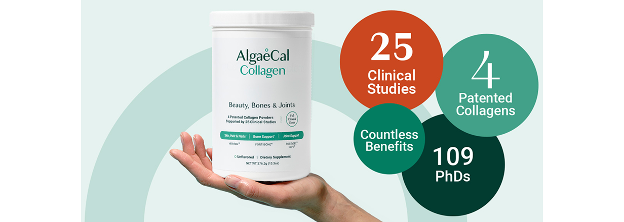  A hand holds a container of AlgaeCal Collagen powder. To the right of the product are four overlapping circles, each with text inside: "25 Clinical Studies," "4 Patented Collagens," "Countless Benefits," and "109 PhDs."