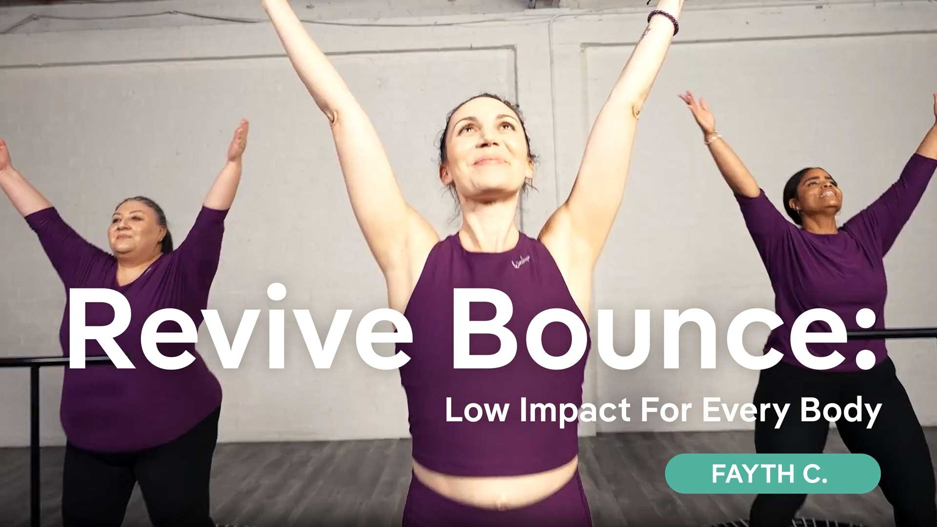 bellicon+ Series Revive Bounce with Fayth C.