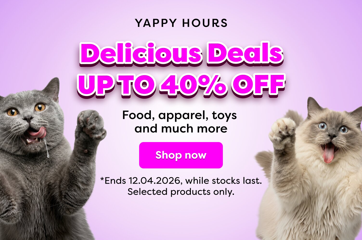 YAPPY HOURS | UP TO 40% OFF* 