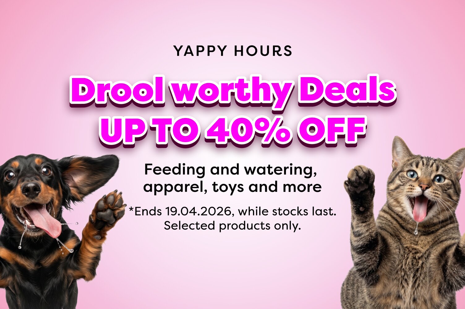 YAPPY HOURS | UP TO 40% OFF* 