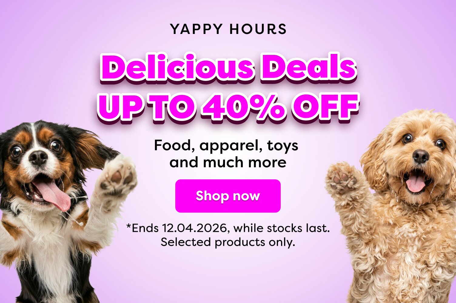  YAPPY HOURS | UP TO 40%