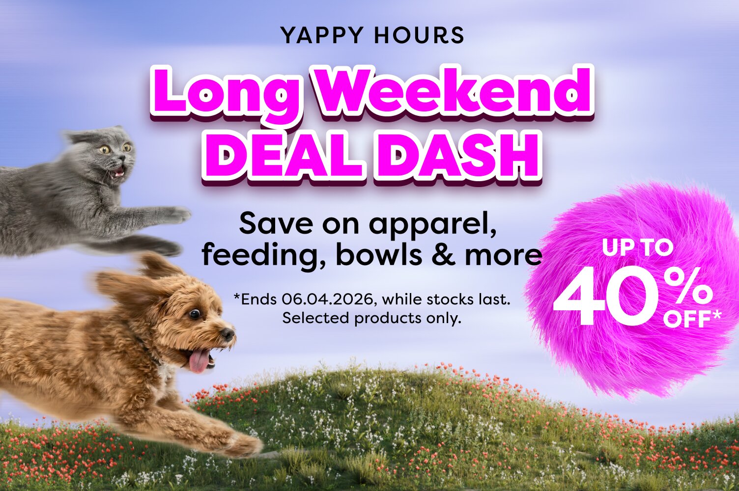 YAPPY HOURS | UP TO 40% OFF