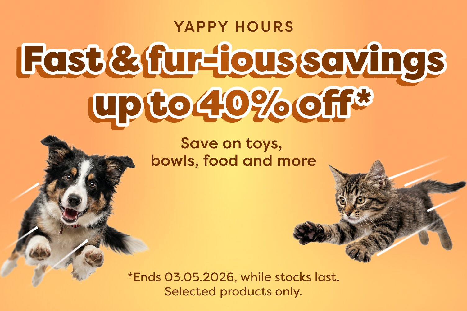 YAPPY HOURS | UP TO 40% OFF* 