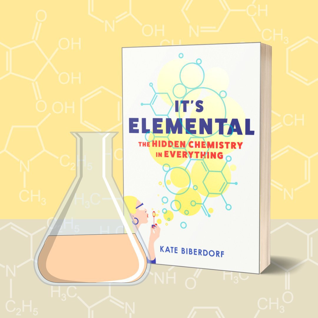 It's Elemental: The Hidden Chemistry in Everything by Kate Biberdorf