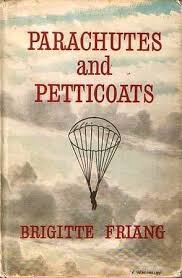 "Parachutes and Petticoats" by Brigitte Friang was first published in 1955. Photo courtesy of Good Reads.