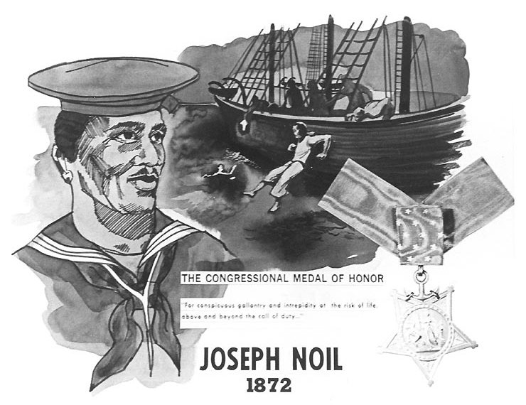 United States Navy poster featuring Medal of Honor recipient Seaman Joseph Noil. Noil received the Medal of Honor for saving a drowning USS Powhatan shipmate, Boatswain J.C. Walton, at Norfolk, Virginia on 26 December 1872.