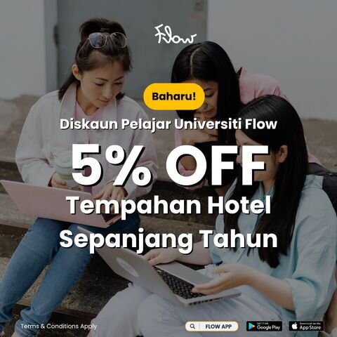 Diskaun Pelajar Universiti Flow: Nikmati 5% Off Tempahan Hotel Sepanjang Tahun!