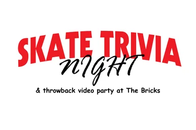 Skate Trivia at The Bricks [Offsite Event]