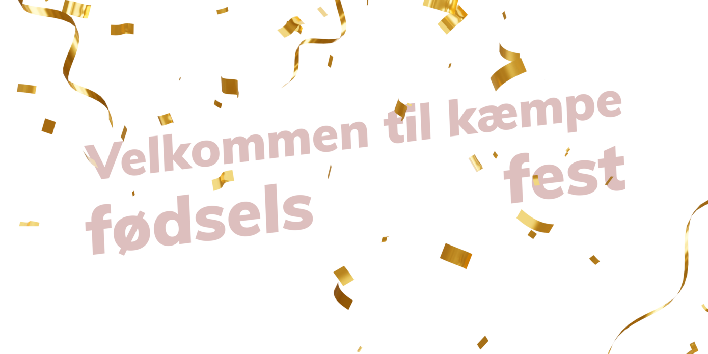 Velkommen til kæmpe fødselsdaellsfest tekst og guld konfetti