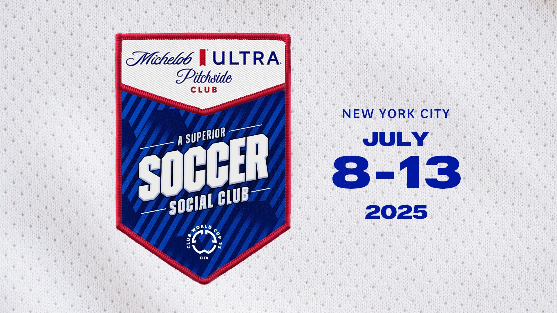 Michelob ULTRA Opens Premier Soccer Destination in New York City For   The Final Week of The FIFA Club World Cup 2025™ 