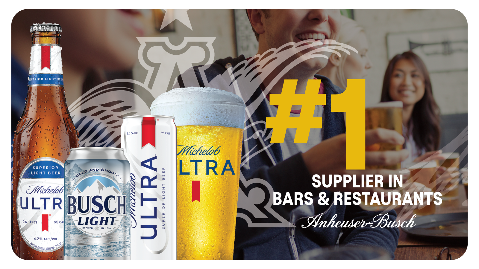 A-B Strengthens its Position as #1 Alcohol Beverage Supplier in Bars & Restaurants Across U.S. 