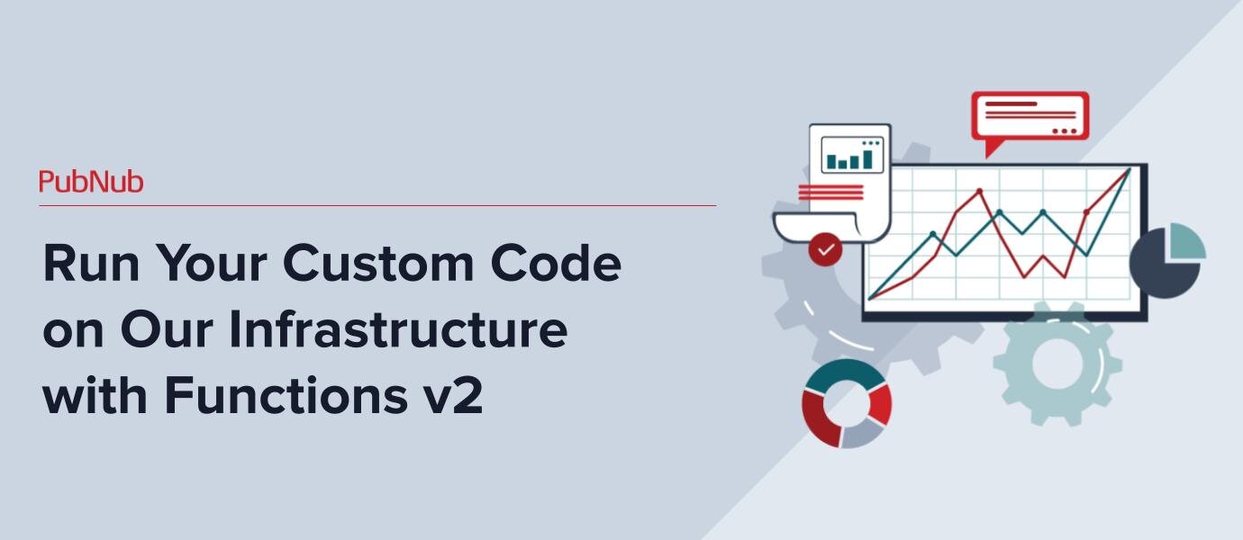 Announcing PubNub Functions v2