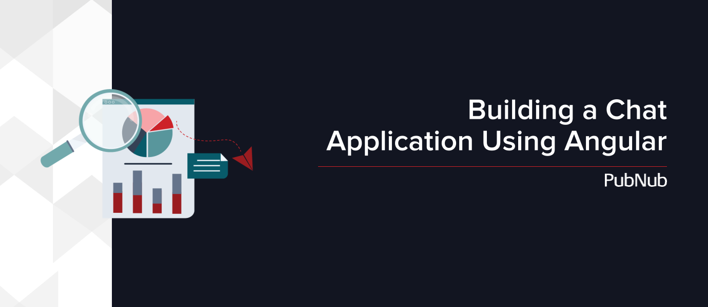 Building a Chat Application Using Angular