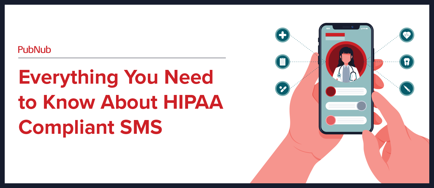 Everything to Know About HIPAA Compliant SMS