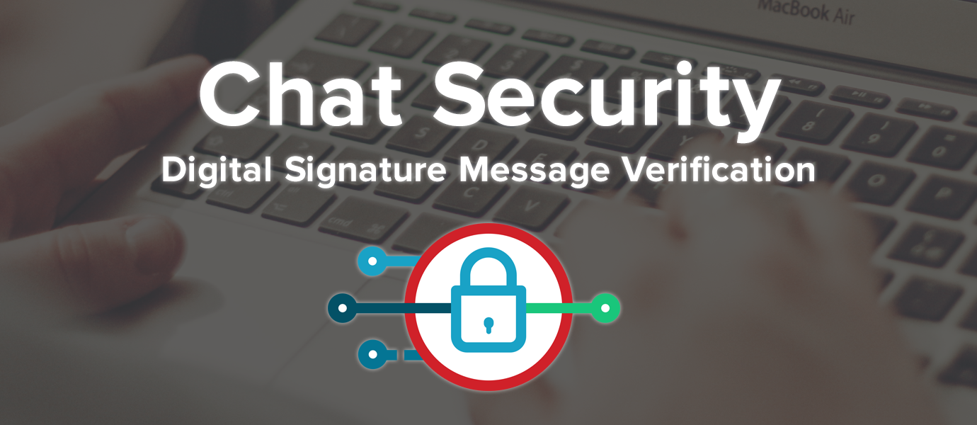 Chat Security UserID, Digital Signature Verification