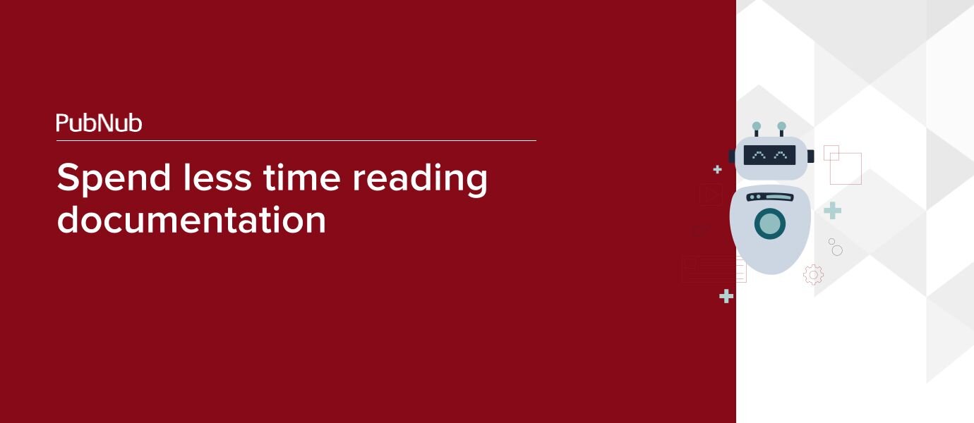 Spend less time reading documentation