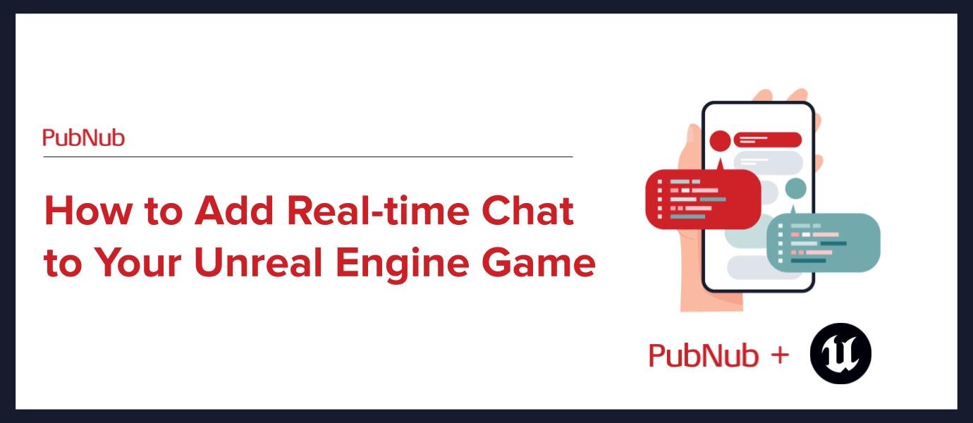 How-to Add Real-Time Chat to Your Unreal Engine Game