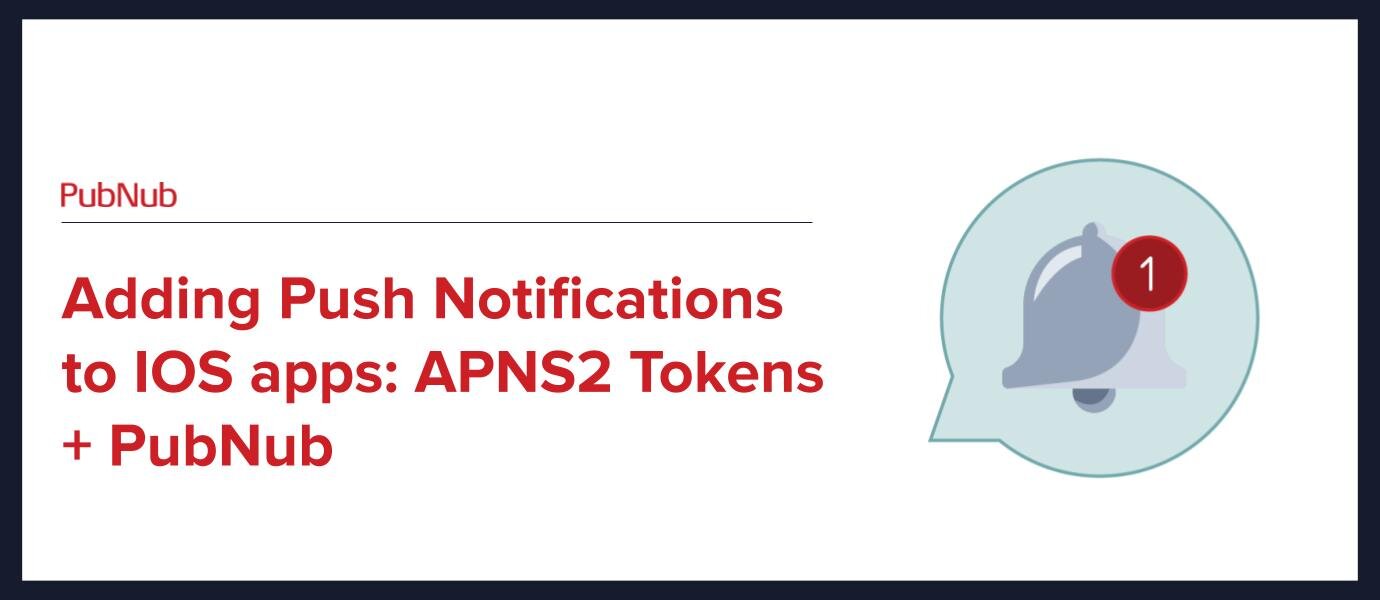 Adding Push in iOS apps using APNS 2 Push Tokens