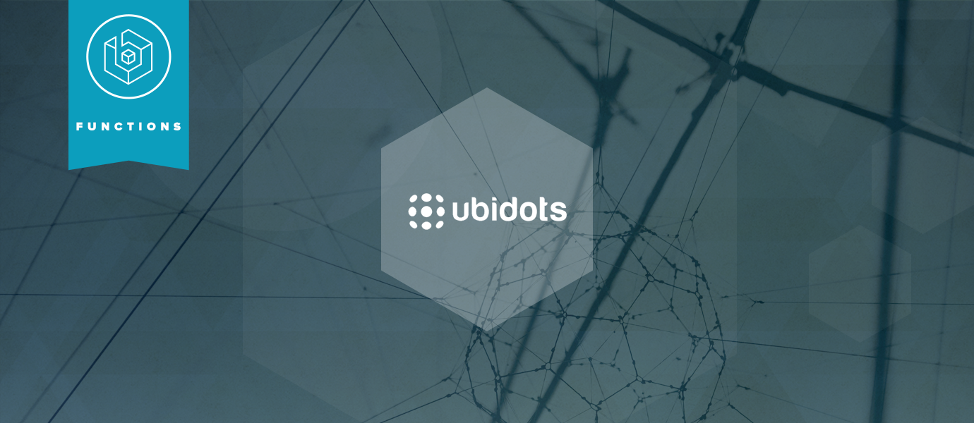 IoT Sensor Data Visualizations: Ubidots + Functions