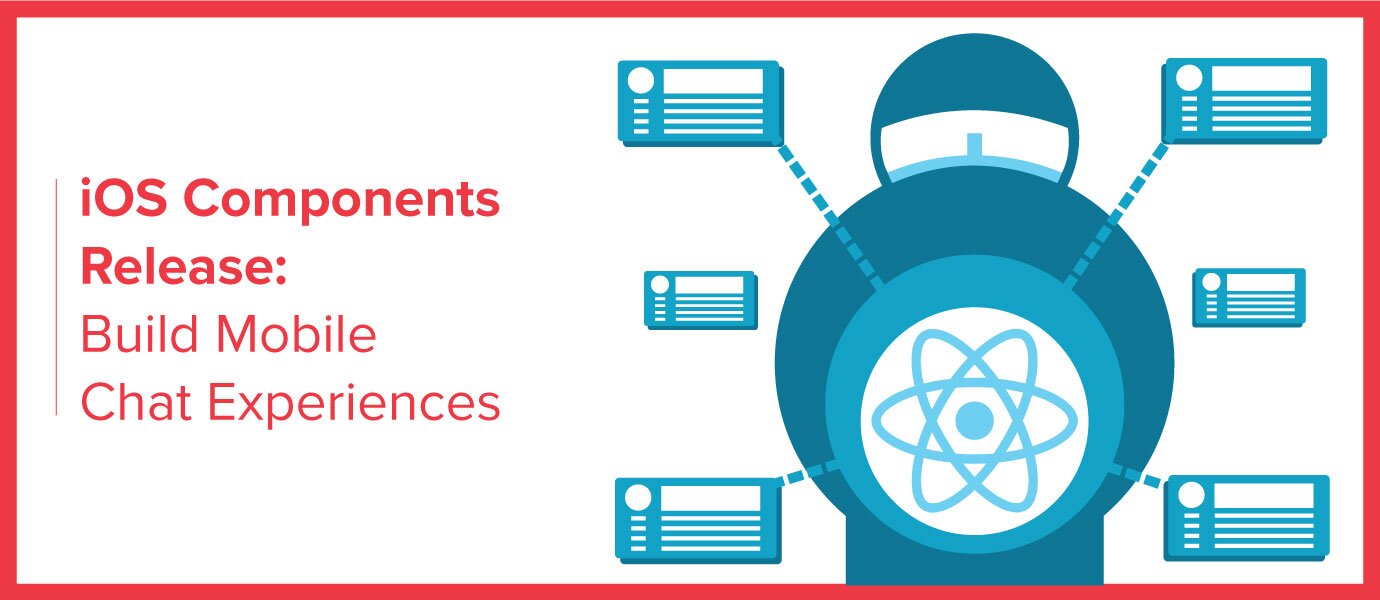 iOS Chat Components Release: Create a Chat App for iOS