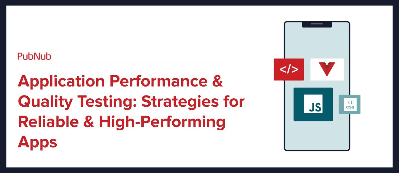 App Performance Testing for High-Performing Apps