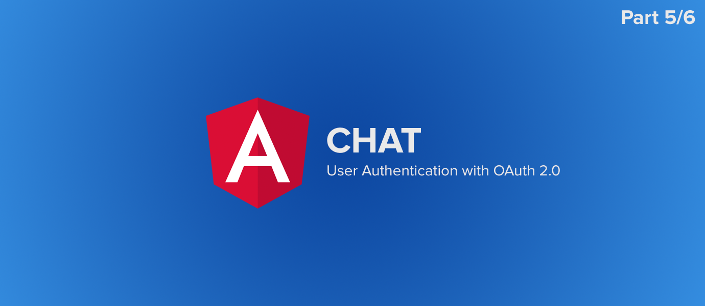 AngularJS Chat: OAuth 2.0 User Authentication