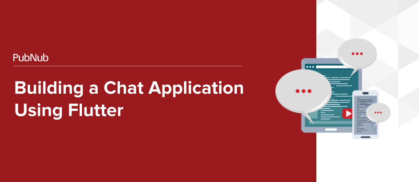 Building a Chat Application Using Flutter