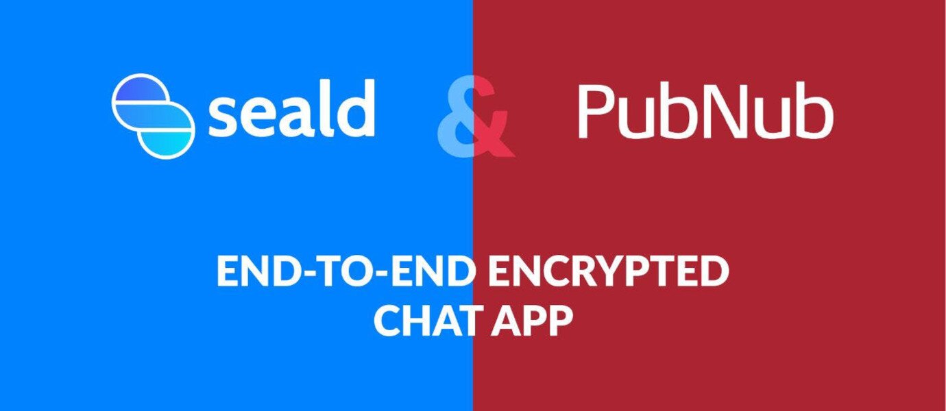 End-to-End Encrypted Chat with Seald and PubNub