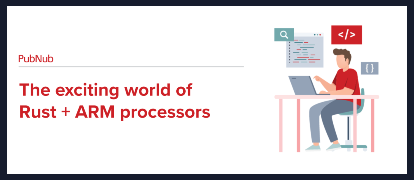 The exciting world of Rust + ARM processors 
