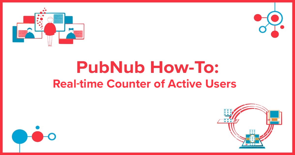 How-to: Real-time Counter of Active Users