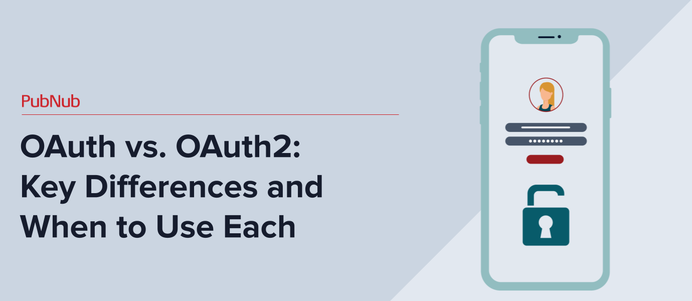 OAuth vs. OAuth2: Key Differences and When to Use