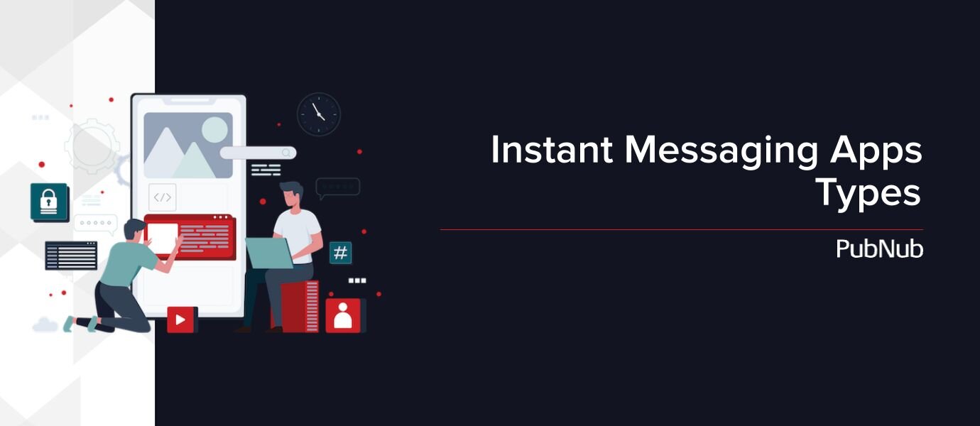 Instant Messaging Apps Types