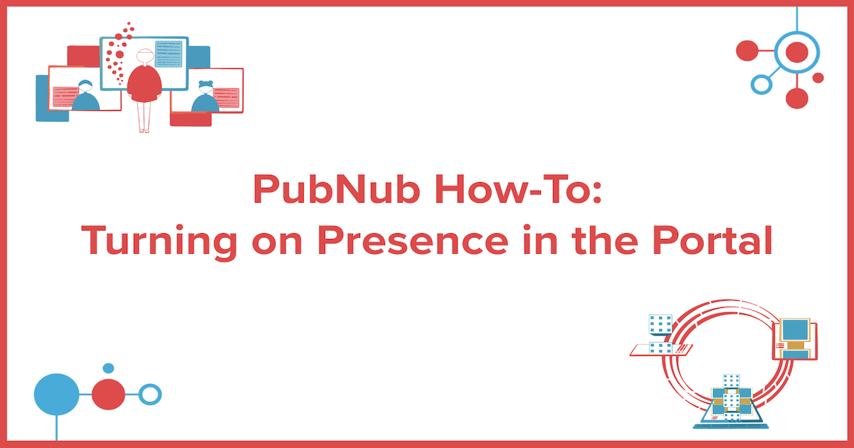 Enabling presence in the PubNub Portal