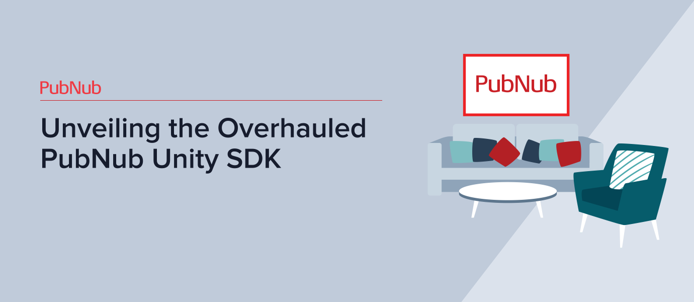 Unveiling the Overhauled PubNub Unity SDK