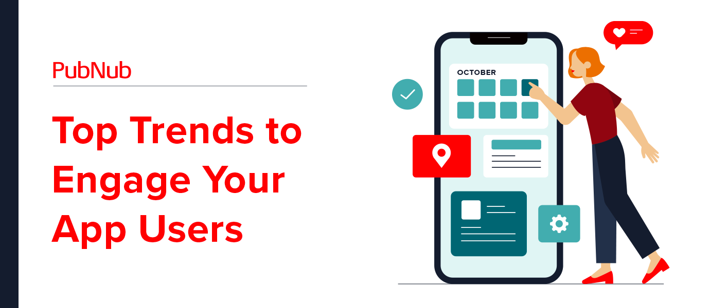 Top Trends for Increasing App User Engagement