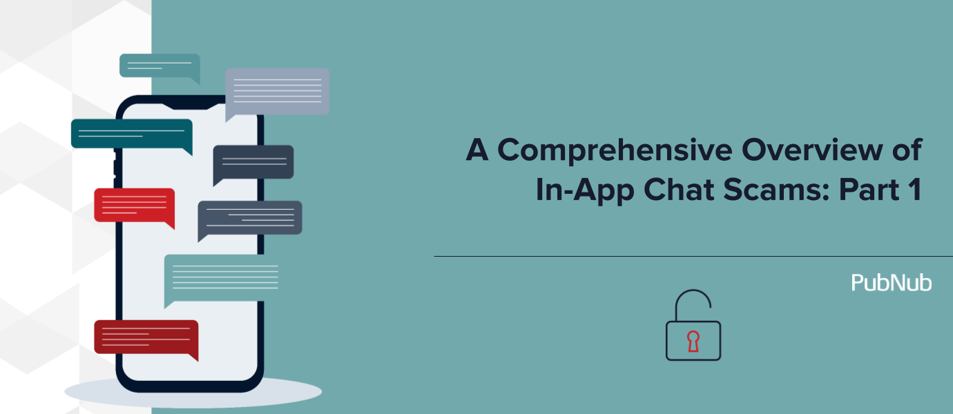A Comprehensive Overview of In-App Chat Scams: Pt 1 