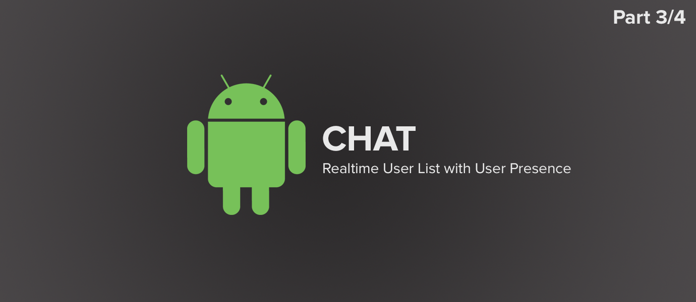 Android Chat App: Real-time User List With Presence