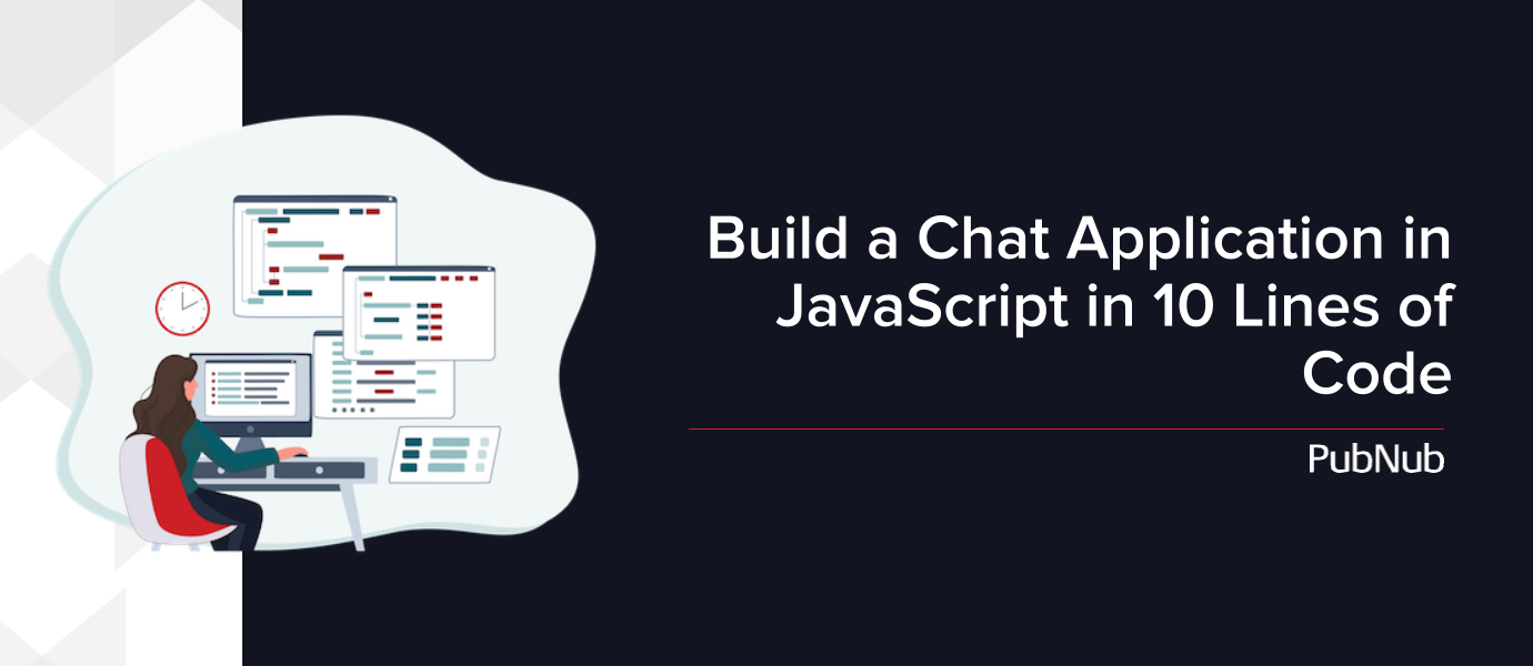 Build a Chat Application in Javascript in 10 lines