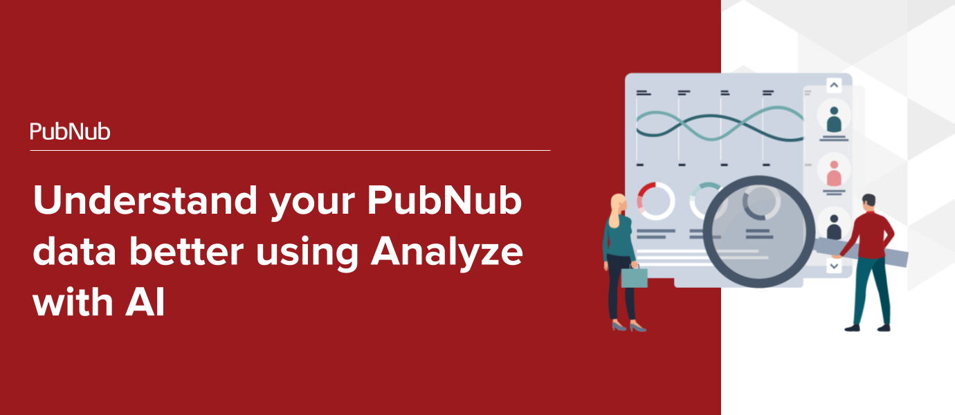 Understand your PubNub data better using Analyze with AI