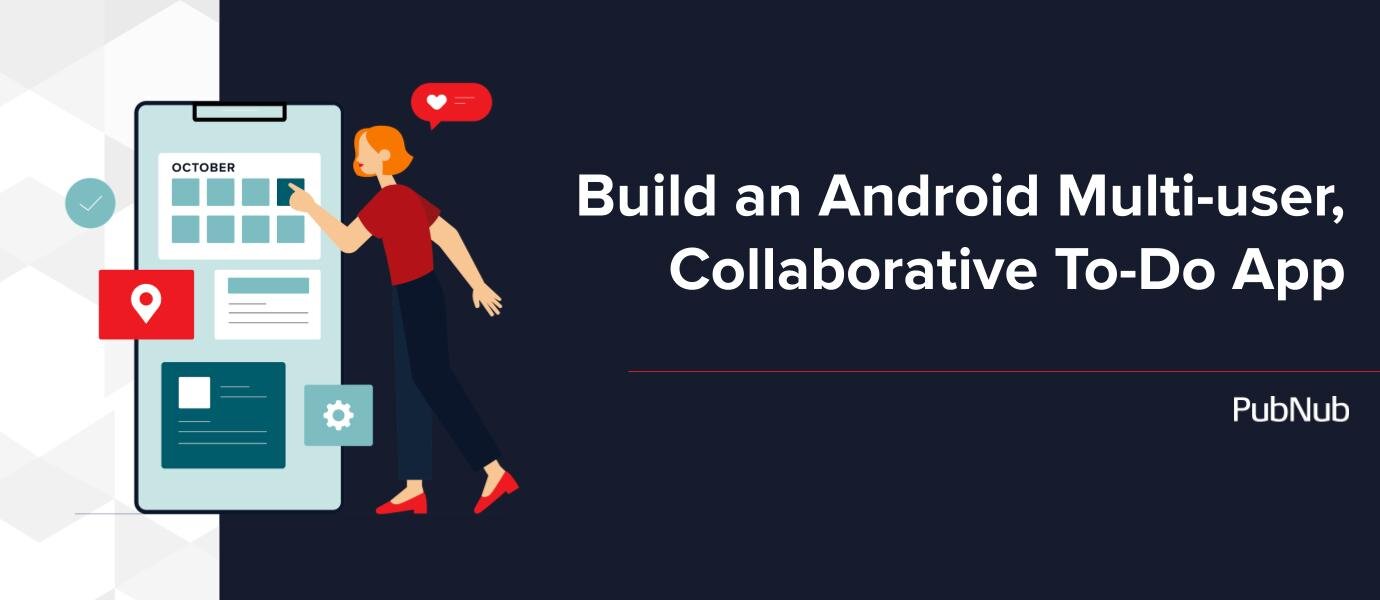 Build an Android Multi-user, Collaborative To-Do App