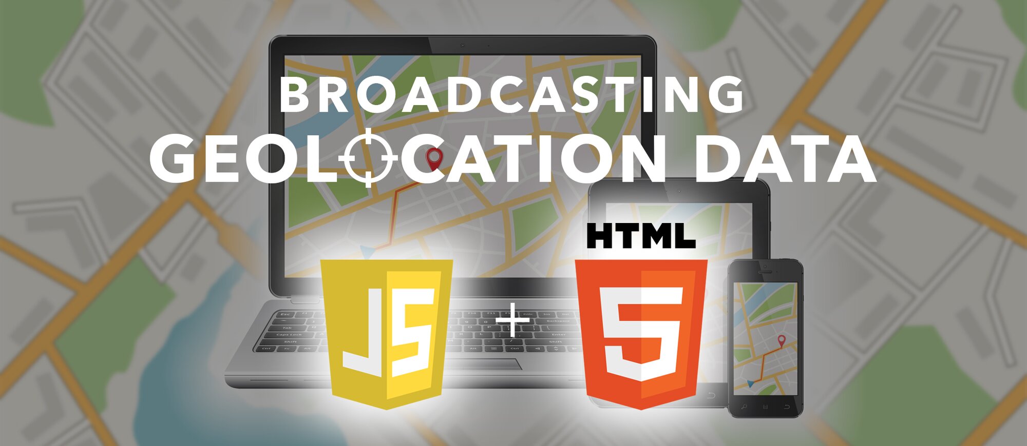 Broadcasting Geolocation Data: HTML5 Services and JS | PubNub