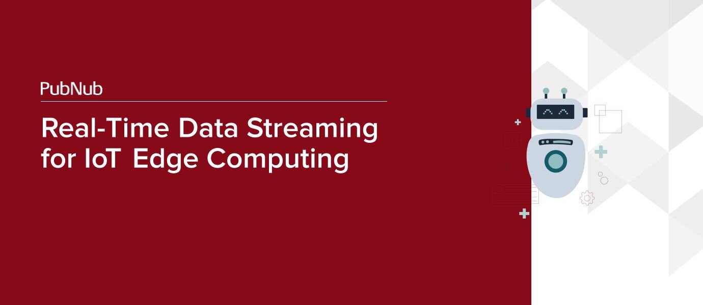 Real-Time Data Streaming for IoT Edge Computing