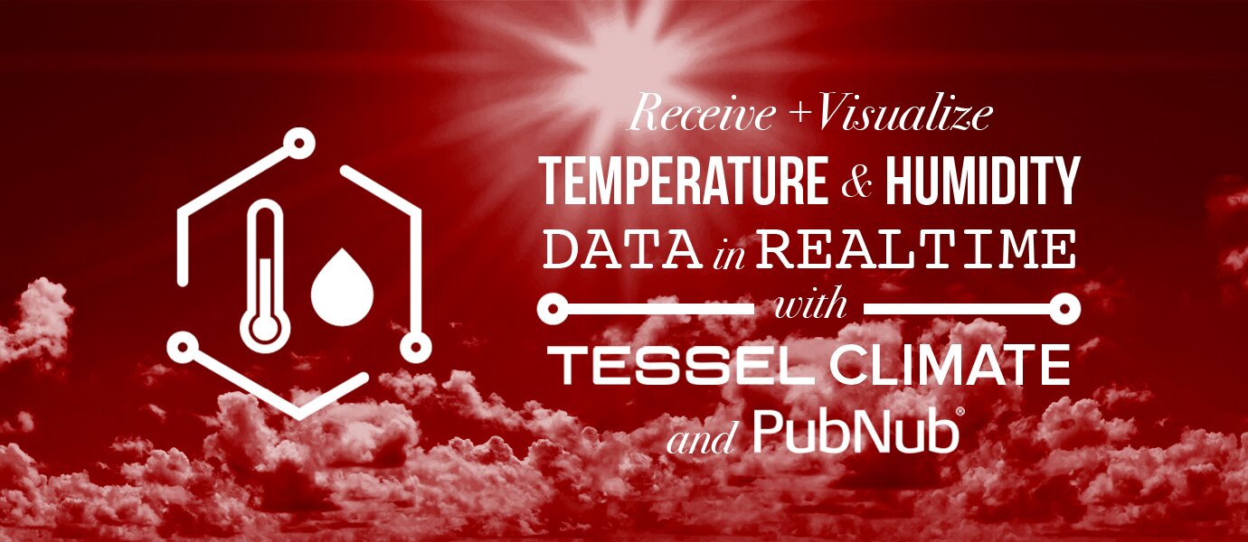 Displaying Tessel Temperature Data on a Live Chart | PubNub