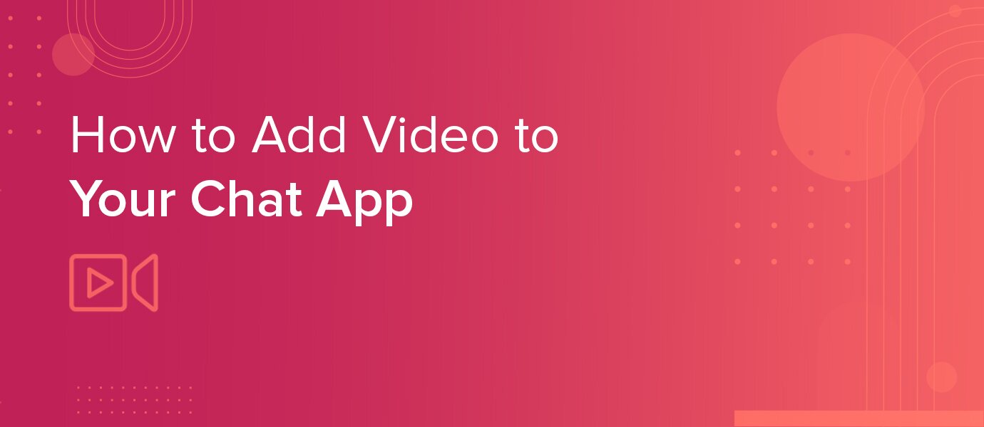 How to Add Video Chat to your App without WebRTC