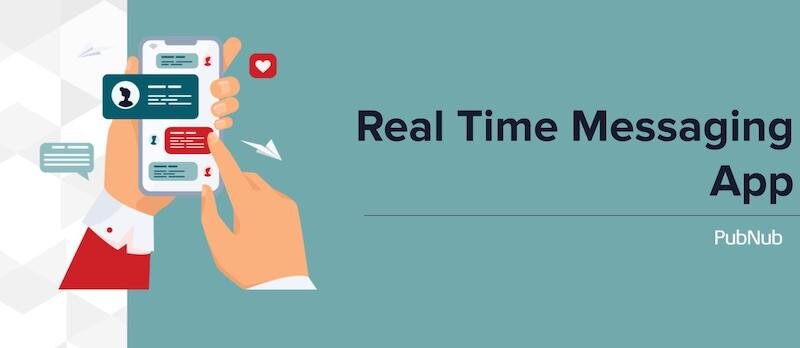 Real-Time Messaging Apps: Benefits & Basics