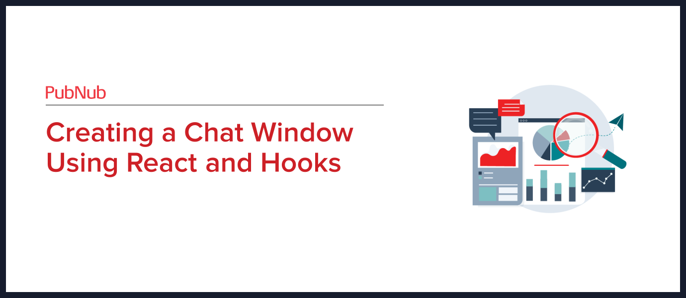 Creating a Chat Window Using React and Hooks