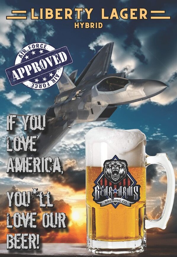 Air Force Approved Liberty Lager poster with F22 Raptor and Liberty Lager beer. Has text that says "IF YOU LOVE AMERICA YOU'LL LOVE OUR BEER".